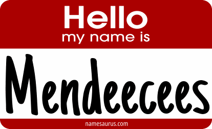 Hello my name is Mendeecees png download