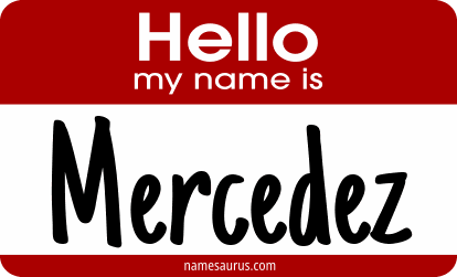 Hello my name is Mercedez png download