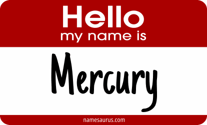 Hello my name is Mercury png download