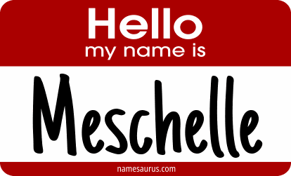 Hello my name is Meschelle png download