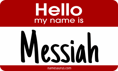 Hello my name is Messiah png download