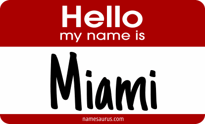 Hello my name is Miami png download