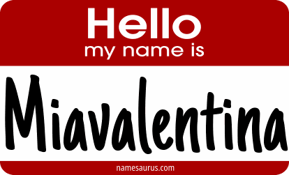 Hello my name is Miavalentina png download
