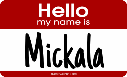 Hello my name is Mickala png download