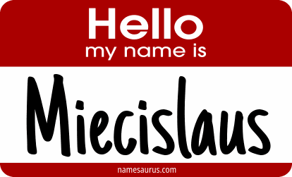 Hello my name is Miecislaus png download