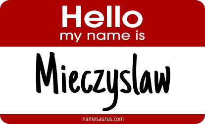 Hello my name is Mieczyslaw png download