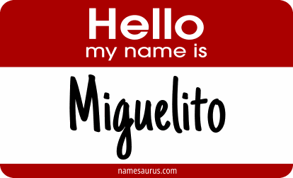 Hello my name is Miguelito png download