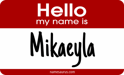 Hello my name is Mikaeyla png download