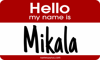 Hello my name is Mikala png download