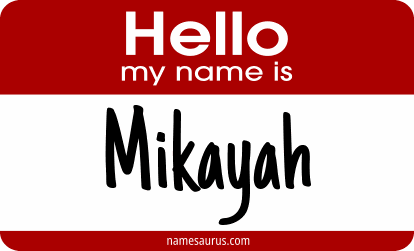 Hello my name is Mikayah png download