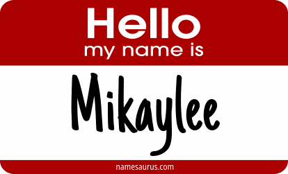 Hello my name is Mikaylee png download