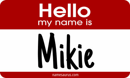 Hello my name is Mikie png download