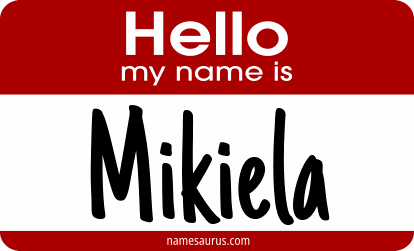 Hello my name is Mikiela png download