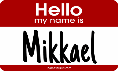 Hello my name is Mikkael png download