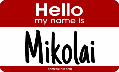 Hello my name is Mikolai png download