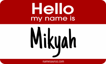 Hello my name is Mikyah png download