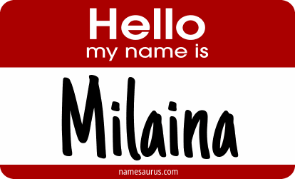 Hello my name is Milaina png download