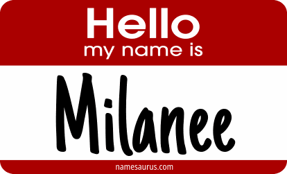Hello my name is Milanee png download