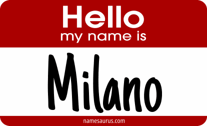 Hello my name is Milano png download