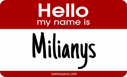 Hello my name is Milianys png download