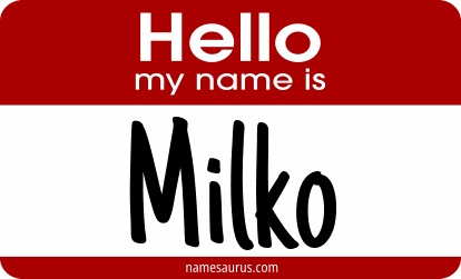 Hello my name is Milko png download