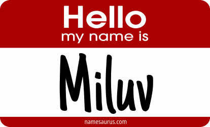 Hello my name is Miluv png download