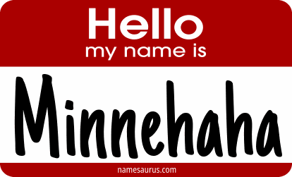 Hello my name is Minnehaha png download