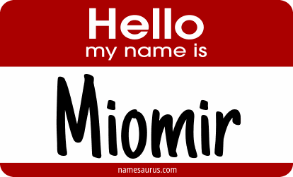 Hello my name is Miomir png download