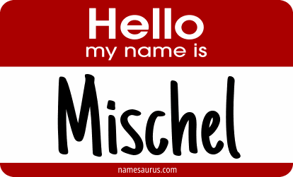 Hello my name is Mischel png download