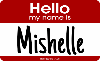 Hello my name is Mishelle png download