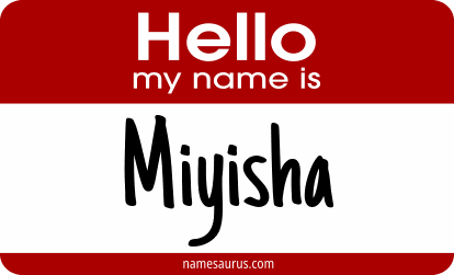 Hello my name is Miyisha png download