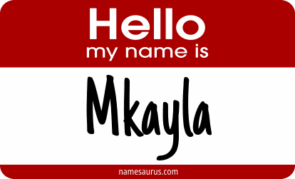 Hello my name is Mkayla png download