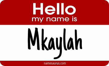 Hello my name is Mkaylah png download