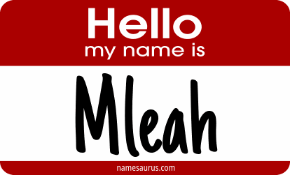Hello my name is Mleah png download