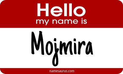 Hello my name is Mojmira png download