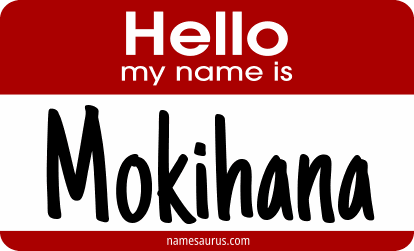 Hello my name is Mokihana png download