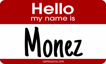 Hello my name is Monez png download