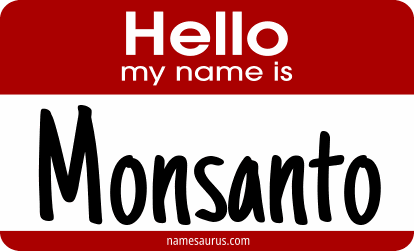 Hello my name is Monsanto png download