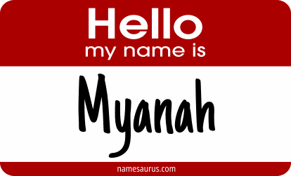 Hello my name is Myanah png download