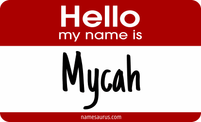 Hello my name is Mycah png download