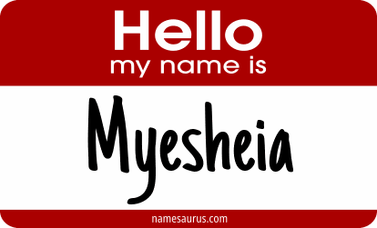 Hello my name is Myesheia png download