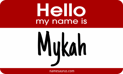 Hello my name is Mykah png download