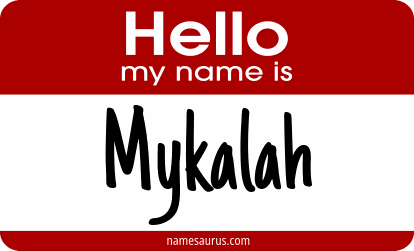 Hello my name is Mykalah png download