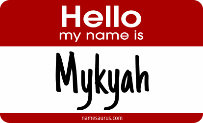 Hello my name is Mykyah png download