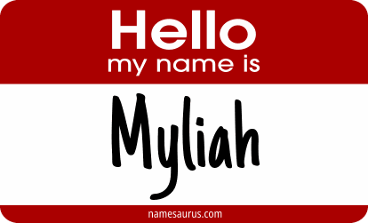 Hello my name is Myliah png download