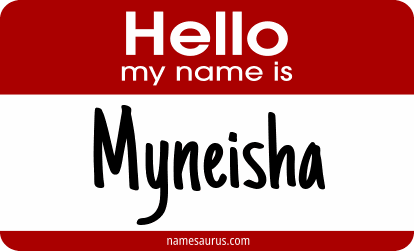 Hello my name is Myneisha png download