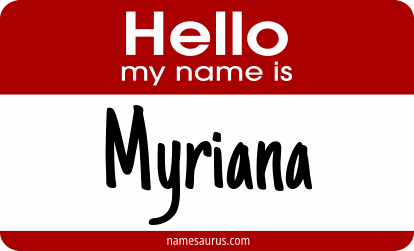 Hello my name is Myriana png download