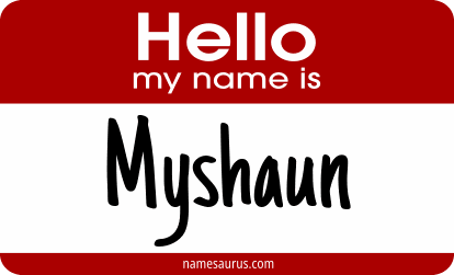 Hello my name is Myshaun png download