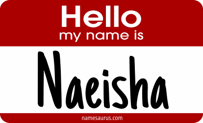 Hello my name is Naeisha png download