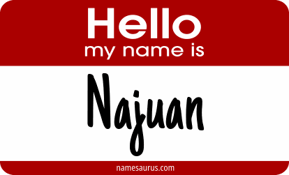 Hello my name is Najuan png download